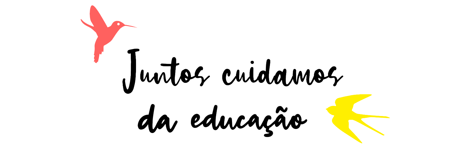 Juntos cuidamos da educação